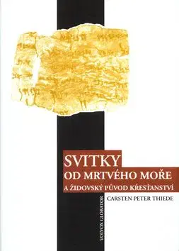 Svitky od mrtvého moře - Carsten Peter Thiede