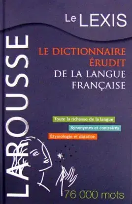 Le Lexis, dictionnaire érudit de la langue française