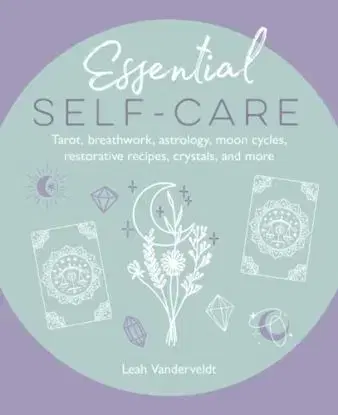 Essential Self-Care - Leah Vanderveldt