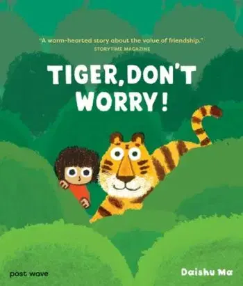 Tiger, Don't Worry! - Daishu Ma