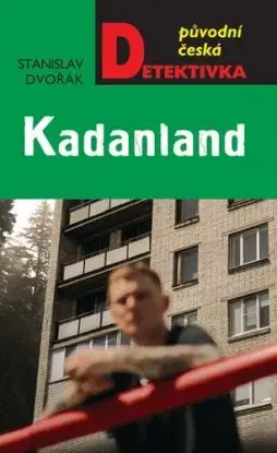Kadanland - Stanislav Dvořák