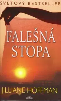 Falešná stopa - Jilliane Hoffman