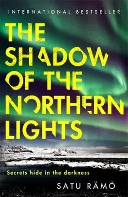 The Shadow of the Northern Lights - Satu Rämö