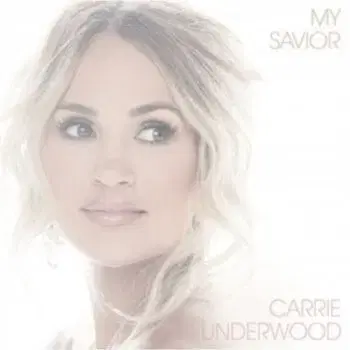 Underwood Carrie - My Savior CD - Carrie Underwood