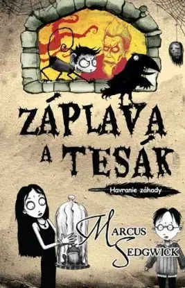 Havranie záhady 1: Záplava a tesák - Marcus Sedgwick