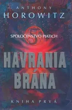 Havrania brána - Anthony Horowitz