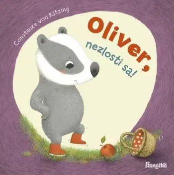 Oliver, nezlosti sa! - Constanze von Kitzing