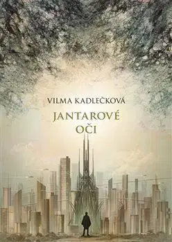 Mycelium I: Jantarové oči - Vilma Kadlečková