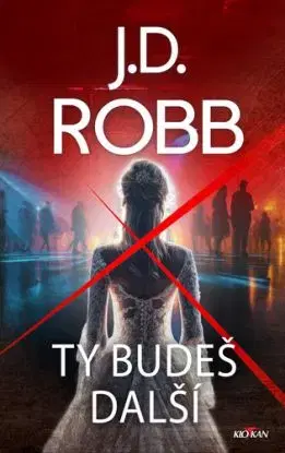 Ty budeš další - J. D. Robb