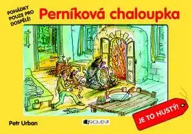 Perníková chaloupka Je to hustý! - Urban Petr, Urban Petr