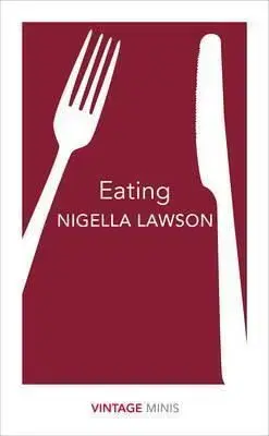 Eating - Vintage Minis - Nigella Lawson