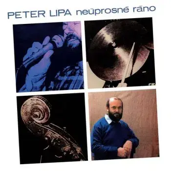 Lipa Peter - Neúprosné ráno LP - Peter Lipa