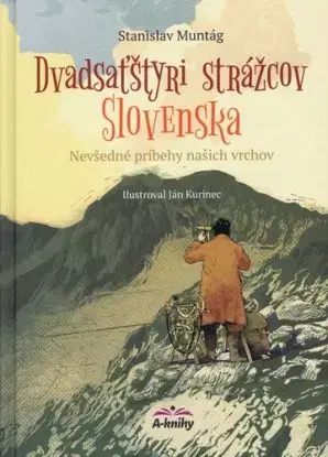 Dvadsaťštyri strážcov Slovenska - Stanislav Muntág