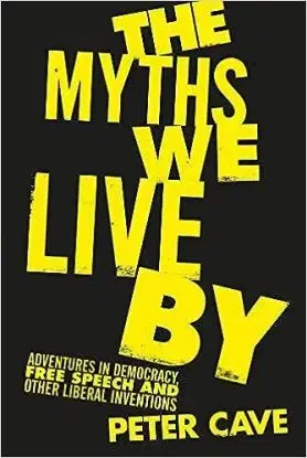 The Myths We Live By - Peter Cave