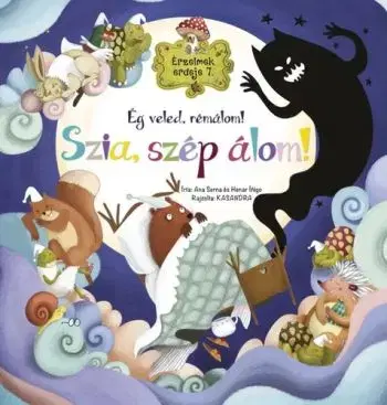 Érzelmek erdeje 7: Ég veled, rémálom! Szia, szép álom! - Vara Serna Ana