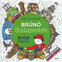 Brúnó Budapesten 2: Buda hegyei - Erika Bartos