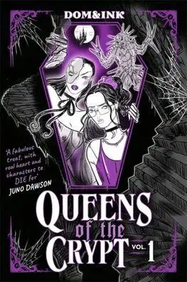 Queens of the Crypt - Dom&Ink