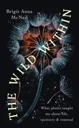 The Wild Within - Anna Brigit McNeill