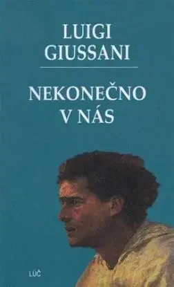 Nekonečno v nás - Luigi Guissani