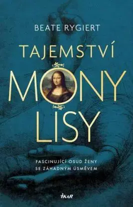 Tajemství Mony Lisy - Beate Rygiert