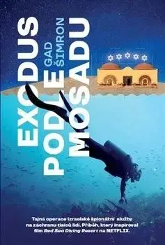 Exodus podle Mosadu - Gad Šimron