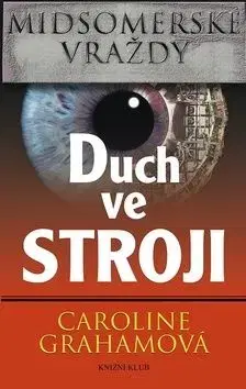 Midsomerské vraždy - Duch ve stroji - Caroline Grahamová