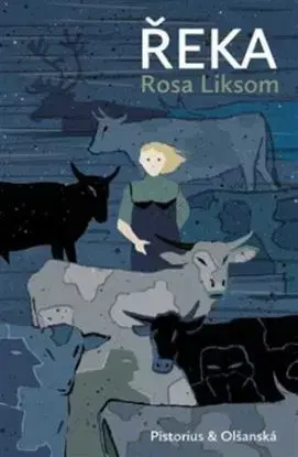 Řeka - Liksom Rosa