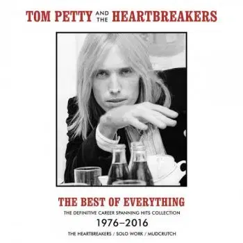 Petty Tom & The Heartbreakers - The Best Of Everything 1976 - 2016 4LP - Tom Petty, The Heartbreakers