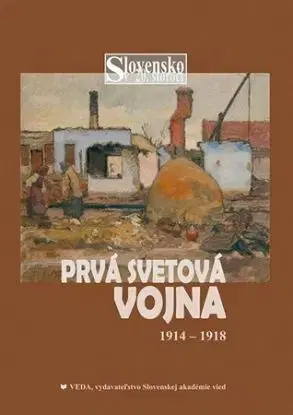 Prvá svetová vojna 1914-1918 - Dušan Kováč