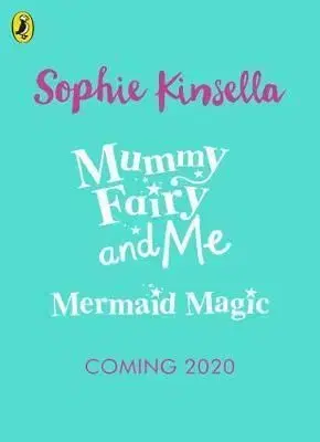Mummy Fairy and Me - Mermaid Magic - Sophie Kinsella