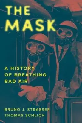 The Mask - Bruno J. Strasser, Thomas Schlich