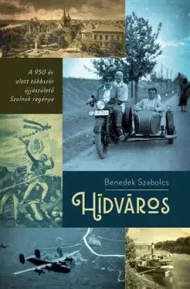 Hídváros - Szabolcs Benedek