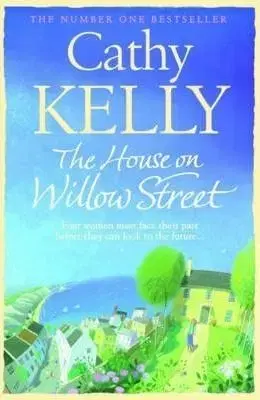 The House on Willow Street - Cathy Kelly