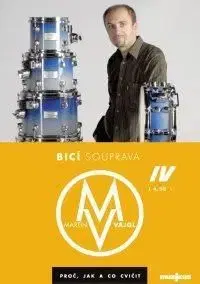 Bicí souprava- Proč, jak a co cvičit (DVD 4. díl) - Martin Vajgl