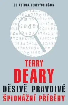 Děsivě pravdivé špionážní příběhy - Terry Deary
