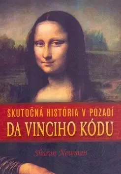 Skutočná história v pozadí Da Vinciho kódu - Sharan Newman