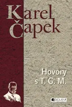 Hovory s T.G. Masarykem - Karel Čapek