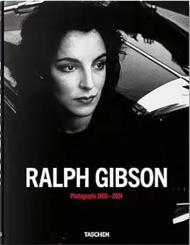 Ralph Gibson. Photographs 1960–2024 - Ralph Gibson