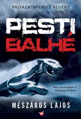 Pesti balhé - Lajos Mészáros