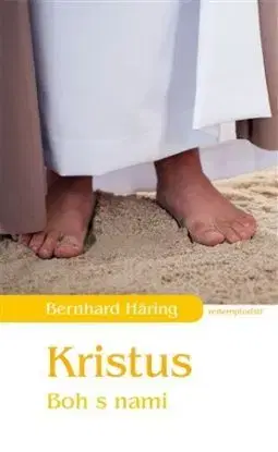 Kristus Boh s nami - Bernhard Häring