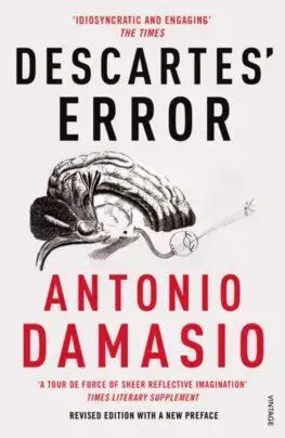 Descartes' Error - Damasio Antonio