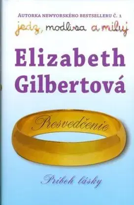 Presvedčenie - Gilbert Elizabeth
