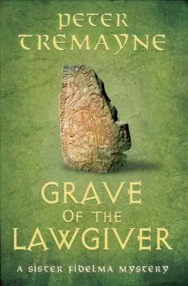 Grave of the Lawgiver - Peter Tremayne