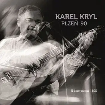 Kryl Karel - Plzeň ´90 CD - Karel Kryl