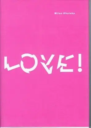 Love - Milan Ohnisko