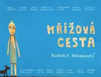 Křížová cesta - Rudolf Brančovský