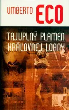 Tajuplný plameň kráľovnej Loany - Umberto Eco