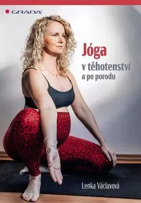 Jóga v těhotenství a po porodu - Lenka Václavová