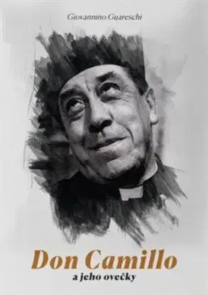 Don Camillo a jeho ovečky - Guareschi Giovannino