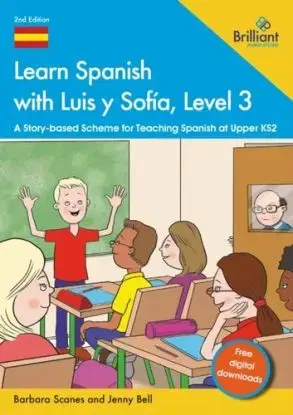 Learn Spanish with Luis y Sofia, Level 3 - Barbara Scanes, Jenny Bell